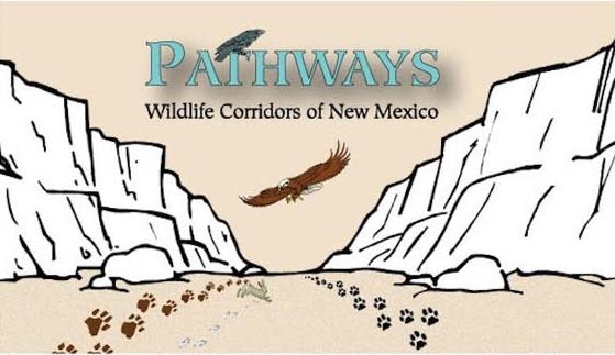 Pathways - Wildlife Corridors of New Mexico