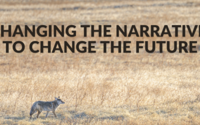 Changing the Narrative to Change the Future